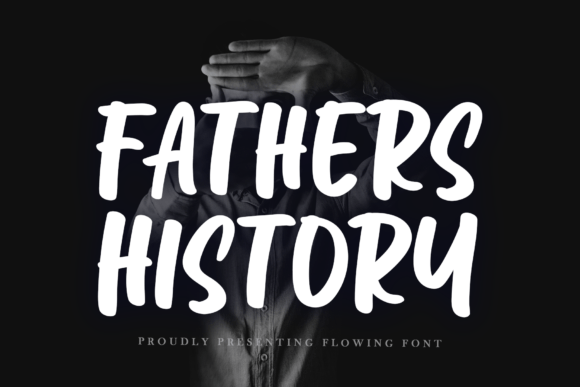 Fathers History: A Unique Font for Building a More Playful Online Brand